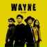 WAYNE!