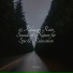 Rain Man Sounds, Ready Baby Music!, Sleeping Music
