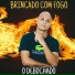 O Debochado