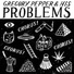 Gregory Pepper and His Problems