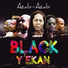 Black Y'Ekan feat. Daniel Tournevis