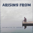 Arising From