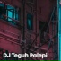 DJ Teguh Palepi