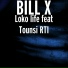 BILL X feat. Tounsi RTI