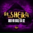 MC Ponesa, DJ AL SHEIK