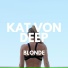 Kat Von Deep