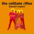 The Celibate Rifles
