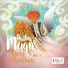 Be the Magic You Are, Anita Hager