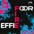 FooR, Effie