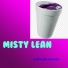 Misty Lean