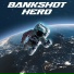 Bankshot Hero