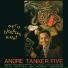 Andre Tanker Five