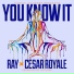 Ray feat. Cesar Royale