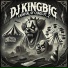 Dj kingbig
