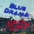 Blue Drama