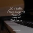 Piano Mood, Massage Music, Baby Sleep Music