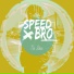 speedbro