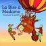 La Bise à Madame