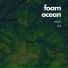 Foam Ocean
