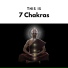 7 Chakras