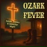 Ozark Fever