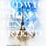 Ludwig Thoma Jun. & Friends, Ludwig Thoma Jun