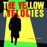 The Yellow Melodies