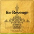 For Revenge