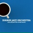 Dinner Jazz Orchestra