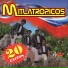 Los Mitlatropicos