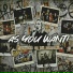 As You Want!