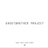 Ghostbrother Project