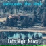 Late Night News