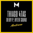 Thiago 4Tas, Deiby P, Hyzer Sound