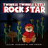 Twinkle Twinkle Little Rock Star
