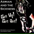 Adrian and the Sickness
