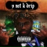 Y Not K Drip