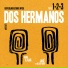 Dos Hermanos
