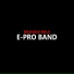 E-PRO BAND