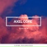 Axel Core