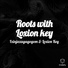 Izinjazagagogom, Loxion Key