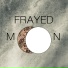 Frayed Moon