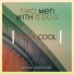 Two Men With A Dog