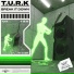 T.U.R.K