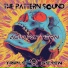 The Pattern Sound