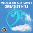 MC-IC, Tru Sub Family