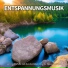 Einschlafmusik, Entspannungsmusik, Schlafmusik