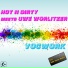 Hot N Dirty meets Uwe Worlitzer