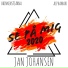 Brinkenstjärna, Alphaman, Jan Johansen