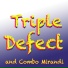 Triple Defect, Combo Mirandi